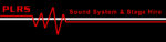 PLRS Sound System & Stage Hire