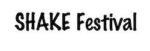SHAKE Festival